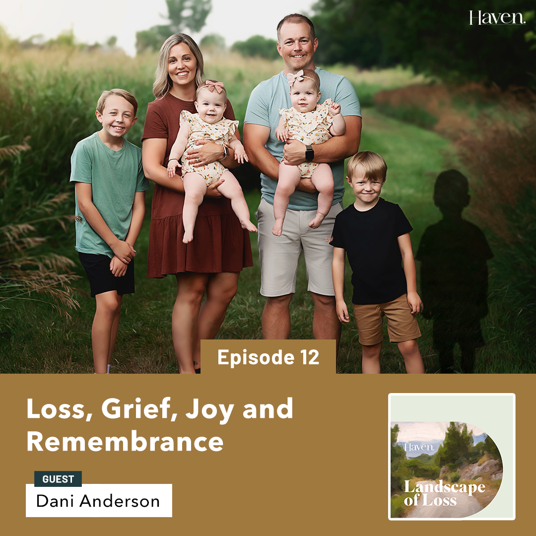 Episode 12: Loss, Grief, Joy, and Remembrance with Dani Anderson