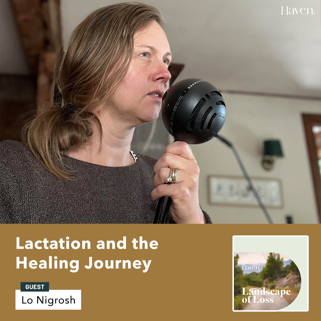 Episode 17: Lactation and the Healing Journey with Lo Nigrosh