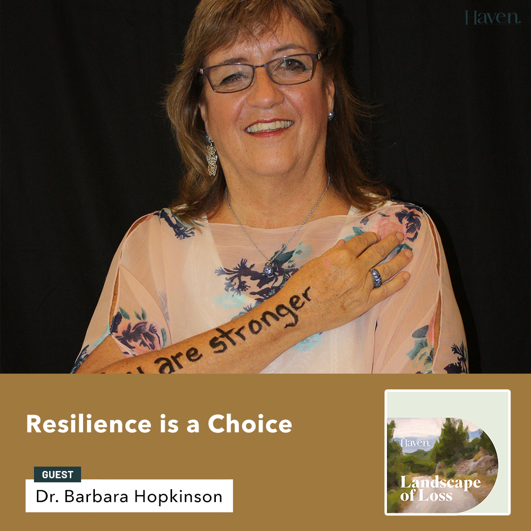 Resilience as a Choice with Dr. Barbara Hopkinson